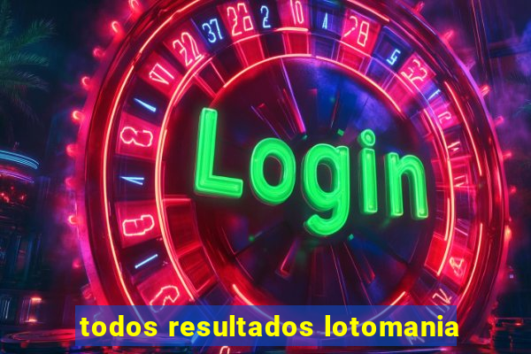 todos resultados lotomania